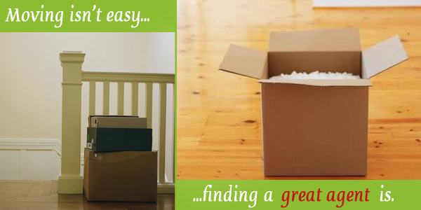 Moving is not easy, finding a great agent is